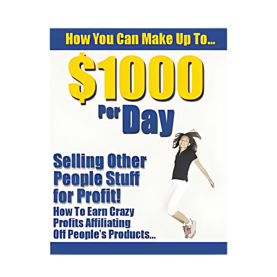 $1000 A Day For Selling Other People’s Stuff for Profit