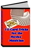 10 Card Tricks for the Novice Magician