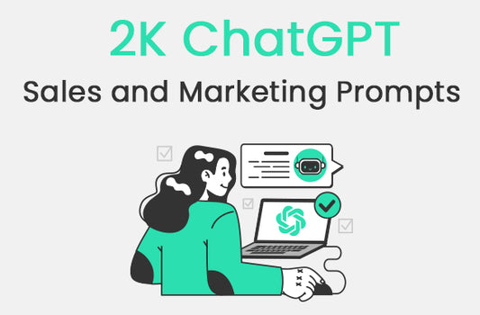 2K ChatGPT Sales and Marketing Prompts