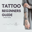 Beginners Guide to Getting a Tattoo