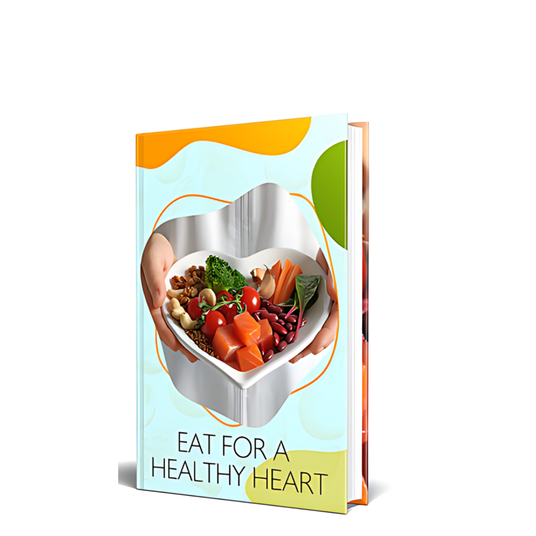 Eat For a Healthy Heart