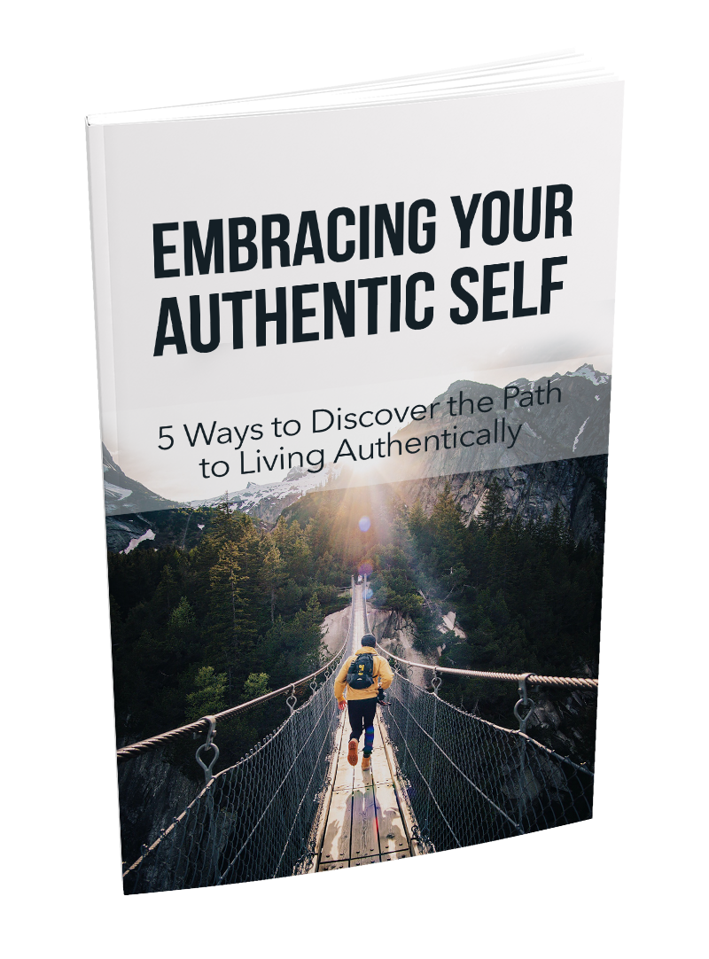 Embracing Your Authentic Self