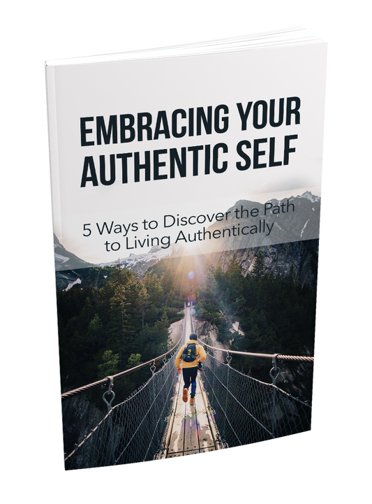 Embracing Your Authentic Self