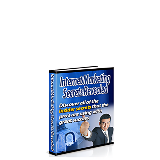 Internet Marketing Secrets Revealed