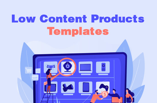 Low Content Products Templates