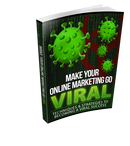 Make Your Online Marketing Go Viral