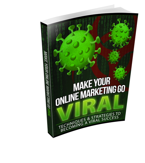 Make Your Online Marketing Go Viral