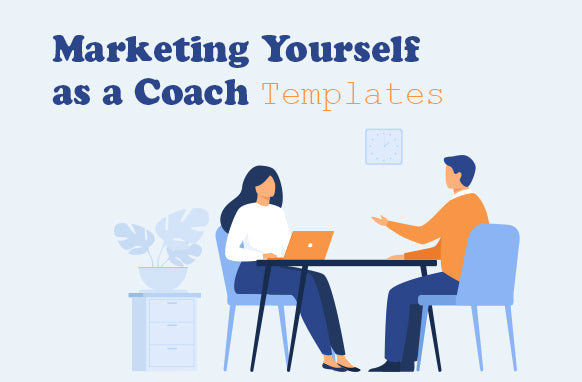 Marketing yourself as a Coach Templates