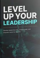 Level Up Your Leadership