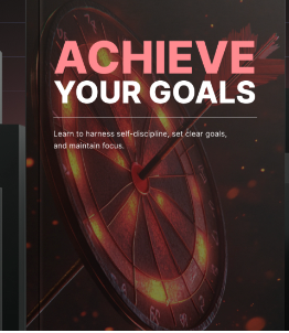 Achieve Your Goals