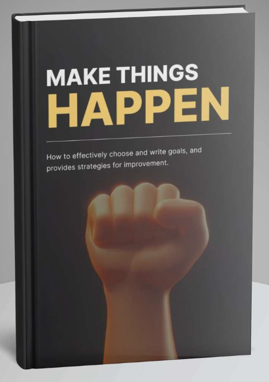 Make Things Happen