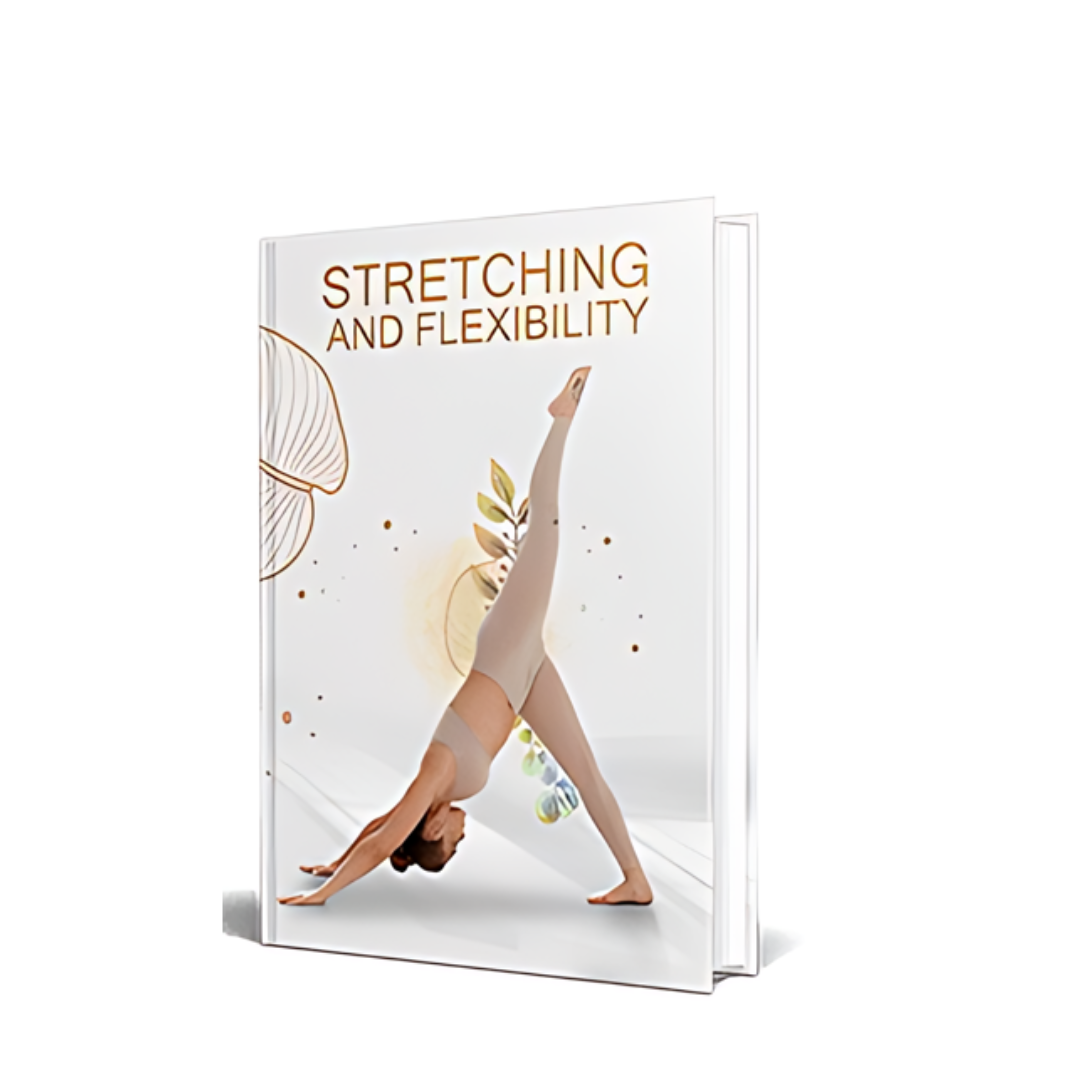 Stretching and Flexibility