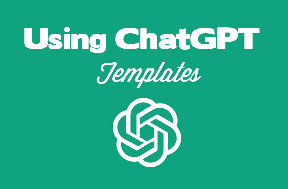 Using ChatGPT Templates