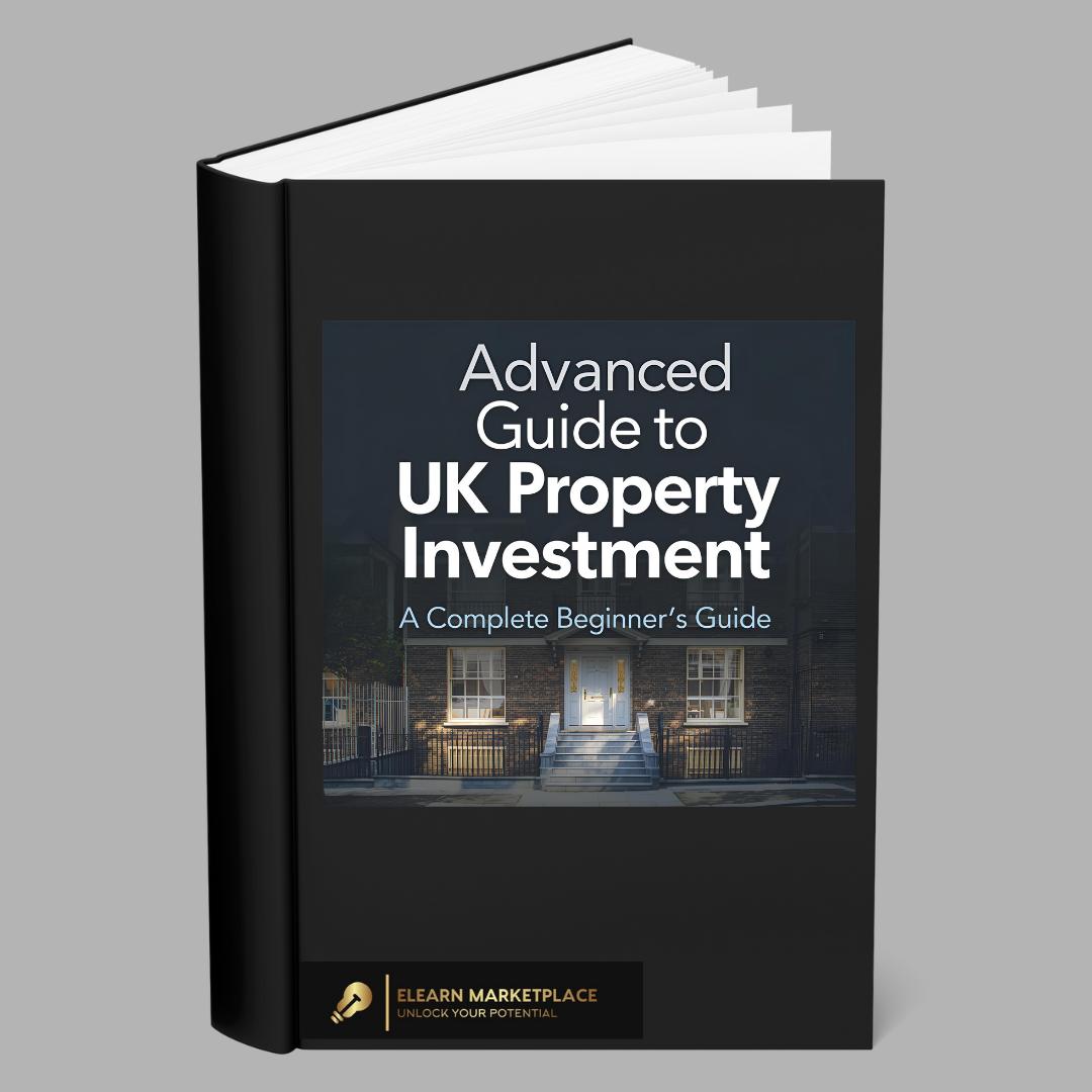advanced guide to uk property investment a complete beginner’s guide advanced guide to uk property investment a complete beginner’s guide